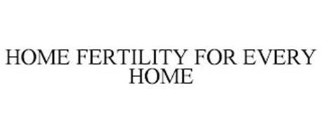 HOME FERTILITY FOR EVERY HOME