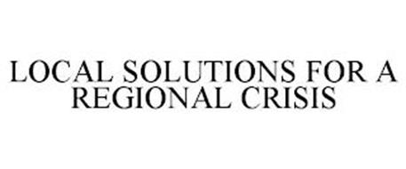 LOCAL SOLUTIONS FOR A REGIONAL CRISIS