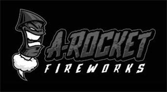 A-ROCKET FIREWORKS