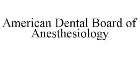 AMERICAN DENTAL BOARD OF ANESTHESIOLOGY