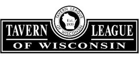 TAVERN LEAGUE OF WISCONSIN TAVERN LEAGUE OF WISCONSIN EST. 1935