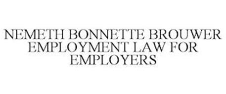 NEMETH BONNETTE BROUWER EMPLOYMENT LAW FOR EMPLOYERS