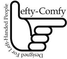 LEFTY-COMFY DESIGNED FOR LEFT-HANDED PEOPLE