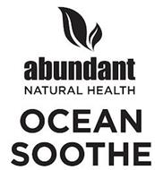 ABUNDANT NATURAL HEALTH OCEAN SOOTHE
