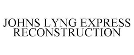 JOHNS LYNG EXPRESS RECONSTRUCTION