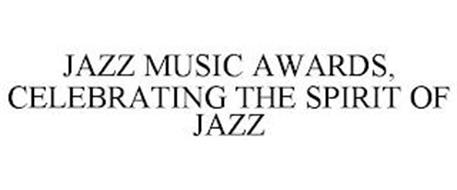 JAZZ MUSIC AWARDS, CELEBRATING THE SPIRIT OF JAZZ