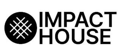 IMPACT HOUSE