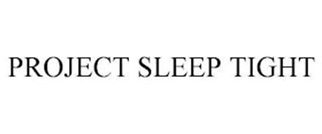 PROJECT SLEEP TIGHT