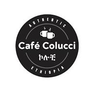 AUTHENTIC CAFE COLUCCI ETHIOPIA