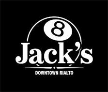 8 JACK'S DOWNTOWN RIALTO
