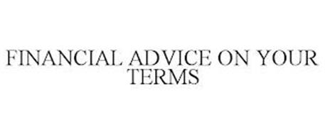 FINANCIAL ADVICE ON YOUR TERMS