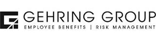 G GEHRING GROUP EMPLOYEE BENEFITS RISK MANAGEMENT