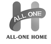 ALL ONE ALL-ONE HOME