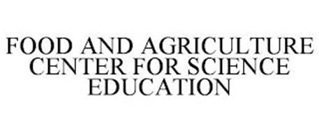 FOOD AND AGRICULTURE CENTER FOR SCIENCE EDUCATION