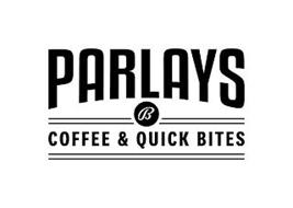 PARLAYS COFFEE & QUICK BITES B