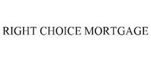 RIGHT CHOICE MORTGAGE
