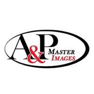 A & P MASTER IMAGES