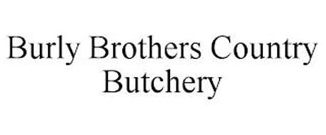 BURLY BROTHERS COUNTRY BUTCHERY