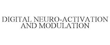 DIGITAL NEURO-ACTIVATION AND MODULATION