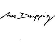 MR DRIPPING