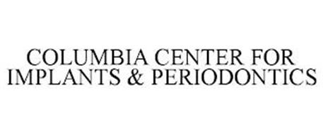 COLUMBIA CENTER FOR IMPLANTS & PERIODONTICS