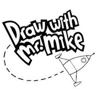 DRAW WITH MR. MIKE