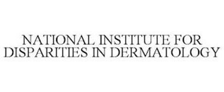 NATIONAL INSTITUTE FOR DISPARITIES IN DERMATOLOGY