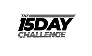 THE 15 DAY CHALLENGE