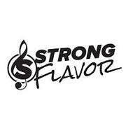 S STRONG FLAVOR