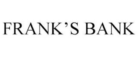 FRANK'S BANK
