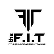 FIT THE F.I.T FITNESS INSPIRATIONAL TRAINING