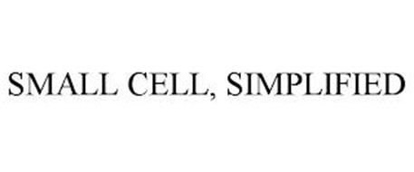 SMALL CELL, SIMPLIFIED