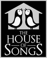 THE HOUSE OF SONGS