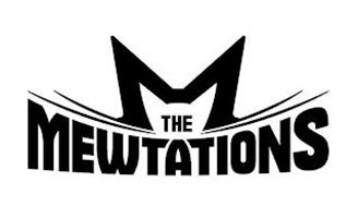 THE MEWTATIONS