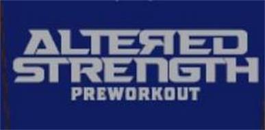 ALTERED STRENGTH PREWORKOUT