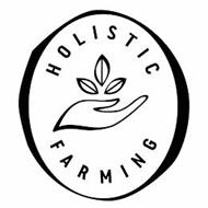 HOLISTIC FARMING