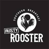 SOUTHERN BREAKFAST RUSTY ROOSTER