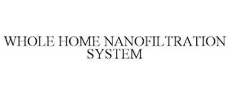 WHOLE HOME NANOFILTRATION SYSTEM