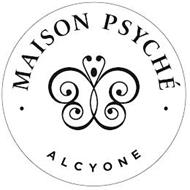MAISON PSYCHÉ ALCYONE