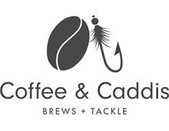 COFFEE & CADDIS BREWS + TACKLE
