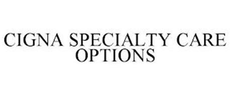 CIGNA SPECIALTY CARE OPTIONS