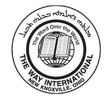 THE WORD OVER THE WORLD THE WAY INTERNATIONAL NEW KNOXVILLE, OHIO EPHISIANS