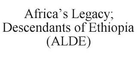 AFRICA'S LEGACY; DESCENDANTS OF ETHIOPIA (ALDE)