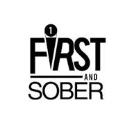 F1RST AND SOBER