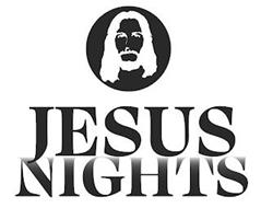 JESUS NIGHTS