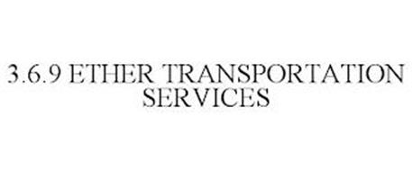 3.6.9 ETHER TRANSPORTATION SERVICES