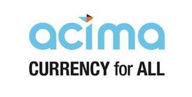 ACIMA CURRENCY FOR ALL