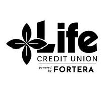 LIFE CREDIT UNION POWERED BY FORTERA