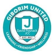 GIBORIM UNITED LEARNING FRIENDSHIP WELLNESS J DAVID POSNACK JCC EST. 2017
