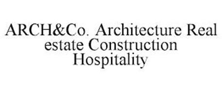 ARCH&CO. ARCHITECTURE REAL ESTATE CONSTRUCTION HOSPITALITY